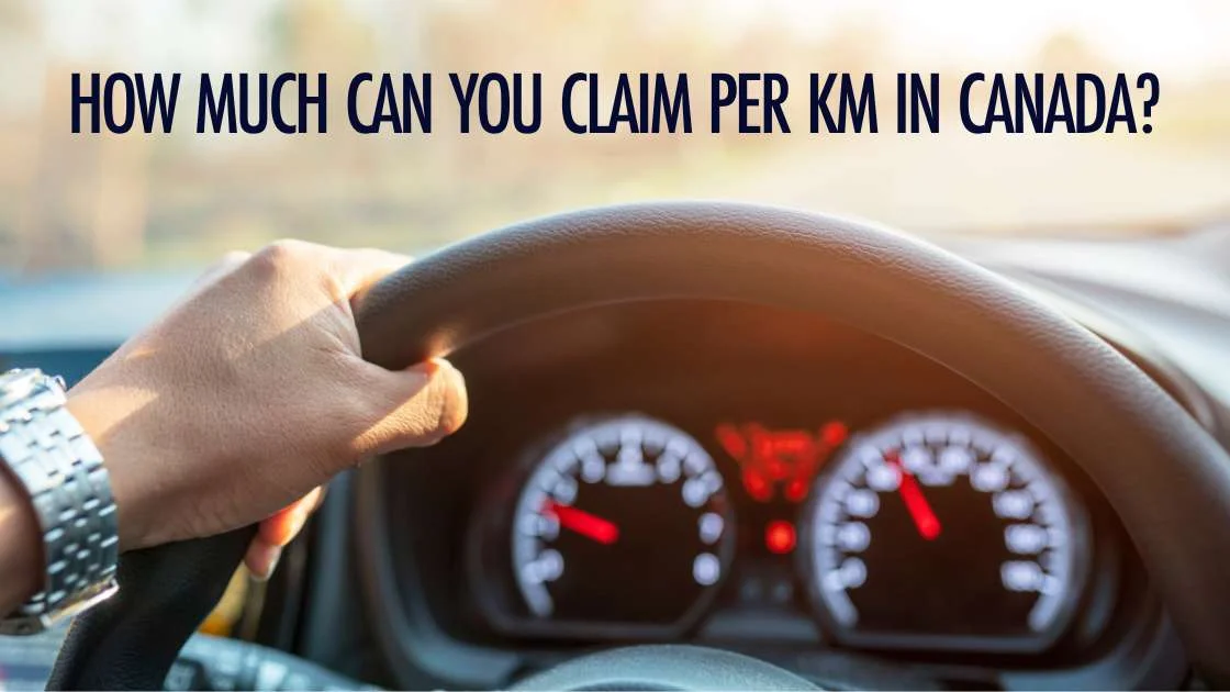 CRA Mileage Rate in Canada How Much You Can Claim Per Km